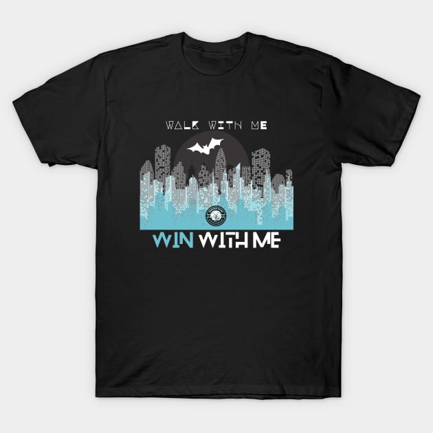 Walk With Me, Win With Me T-Shirt by Soccer Over Gotham Podcast